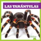 Las Tarantulas (Tarantulas) By Kristine Spanier Cover Image