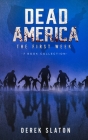 Dead America - The First Week - 7 Book Collection By Derek Slaton Cover Image
