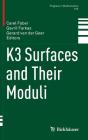 K3 Surfaces and Their Moduli (Progress in Mathematics #315) By Carel Faber (Editor), Gavril Farkas (Editor), Gerard Van Der Geer (Editor) Cover Image