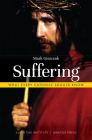 Suffering: What Every Catholic Should Know By Mark Giszczak Cover Image