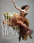 The Art of Movement By Ken Browar, Deborah Ory Cover Image