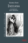 Indiana - Bilingual Edition - English / French By George Sand, George Burnham Ives (Translator), Tony Johannot (Illustrator) Cover Image
