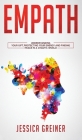 Empath: Understanding Your Gift, Protecting your Energy and Finding Peace in a Chaotic World By Jessica Greiner Cover Image