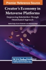 Creator's Economy in Metaverse Platforms: Empowering Stakeholders Through Omnichannel Approach Cover Image