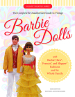 The Complete & Unauthorized Guide to Vintage Barbie(r) Dolls: With Barbie(r), Ken(r), Francie(r), and Skipper(r) Fashions and the Whole Family Cover Image