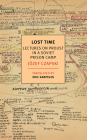 Lost Time: Lectures on Proust in a Soviet Prison Camp Cover Image
