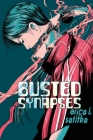Busted Synapses By Erica L. Satifka Cover Image