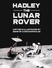 Hadley the Lunar Rover By Demetri Capetanopoulos Cover Image