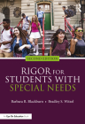 Rigor for Students with Special Needs By Barbara R. Blackburn, Bradley S. Witzel Cover Image