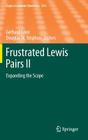 Frustrated Lewis Pairs II: Expanding the Scope (Topics in Current Chemistry #334) By Gerhard Erker (Editor), Douglas W. Stephan (Editor) Cover Image