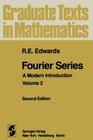 Fourier Series: A Modern Introduction Volume 2 (Graduate Texts in Mathematics #85) By R. E. Edwards Cover Image