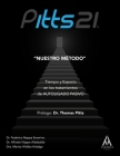 Pitts21 Nuestro Metodo: Tiempo y Espacio en los tratamientos de AUTOLIGADO PASIVO By Alfredo Nappa, Marisa Villalba, Federico Nappa Cover Image