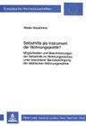 Selbsthilfe ALS Instrument Der Wohnungspolitik?: Moeglichkeiten Und Beschraenkungen Der Selbsthilfe Im Wohnungsneubau Unter Besonderer Beruecksichtigu (Europaeische Hochschulschriften / European University Studie #123) By Walter Marahrens Cover Image