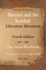 Barzani and the Kurdish Liberation Movement: Fourth Edition, 1975-1990 - The Gulan Revolution, Part Two Cover Image