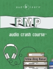 PMP Audio Crash Course: Complete Test Prep and Review for the Project Management Professional Certification Exam By Audiolearn Content Team Cover Image
