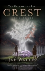 The Call of the Rift: Crest By Jae Waller Cover Image