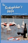 The Birdwatcher's Wife Cover Image