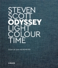 Steven Scott: Odyssey. Light Colour Time By Lisa Hockemeyer, Ole Nørlyng, Søren Risager-Hansen, Steven Scott Cover Image