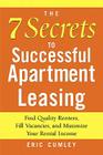 The 7 Secrets to Successful Apartment Leasing By Eric Cumley Cover Image