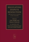 Regulating Dispute Resolution: ADR and Access to Justice at the Crossroads Cover Image