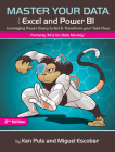 Master Your Data with Power Query in Excel and Power BI: Leveraging Power Query to Get & Transform Your Task Flow By Miguel Escobar, Ken Puls Cover Image
