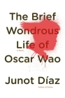The Brief Wondrous Life of Oscar Wao By Junot Díaz Cover Image