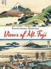 Views of Mt. Fuji By Katsushika Hokusai Cover Image