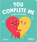 You Complete Me: A Sliding Pull-Tab Book Cover Image