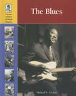 The Blues (Lucent Library of Black History) By Michael V. Uschan Cover Image
