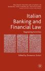 Italian Banking and Financial Law: Regulating Activities: Regulating Activities (Palgrave MacMillan Studies in Banking and Financial Institut) By D. Siclari (Editor) Cover Image