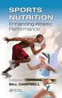 Sports Nutrition: Enhancing Athletic Performance By Bill Campbell (Editor) Cover Image