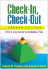 Check-In, Check-Out: A Tier 2 Intervention for Students at Risk By Leanne S. Hawken, PhD, Kimberli Breen, MS, CAS, MA Cover Image