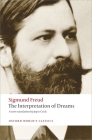 The Interpretation of Dreams (Oxford World's Classics) By Sigmund Freud, Joyce Crick (Translator), Ritchie Robertson (Editor) Cover Image