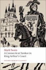 A Connecticut Yankee in King Arthur's Court (Oxford World's Classics) By Mark Twain, M. Thomas Inge (Editor), Daniel Carter Beard (Illustrator) Cover Image