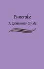 Funerals: A Consumer Guide By Federal Trade Commission Cover Image