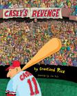 Casey's Revenge By Jim Hull (Illustrator), Grantland Rice Cover Image