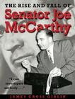 The Rise And Fall Of Senator Joe Mccarthy Cover Image