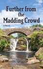 Further From the Madding Crowd Cover Image