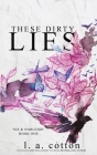 These Dirty Lies: Nix & Harleigh Book One By L. a. Cotton Cover Image