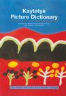 Kaytetye Picture Dictionary (IAD Press Picture Dictionaries) Cover Image