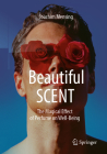 Beautiful Scent: The Magical Effect of Perfume on Well-Being Cover Image