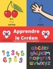 Apprendre le Coréen pour les débutants: Apprendre l'alphabet, des Mots du quotidien, les Nombres, et les Couleurs / Livre d'apprentissage de la langue Cover Image
