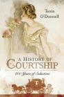 A History of Courtship: 800 Years of Seduction Cover Image