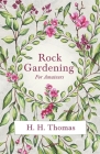 Rock Gardening for Amateurs Cover Image