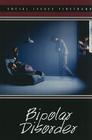Bipolar Disorder (Social Issues Firsthand) Cover Image