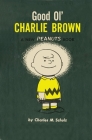 Good Ol' Charlie Brown By Charles M. Schulz Cover Image