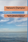 Network Champion: Interview Preparation Guide for the best in class Network Engineers Cover Image