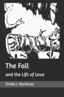 The Fall and the Lift of Love Cover Image