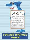 Cursive Writing Paper: Handwriting Practice Workbook for Kids - Shark By Bizcom USA Cover Image