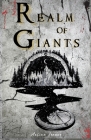 Realm of Giants: Dark Steampunk Fantasy By Aelina Isaacs Cover Image